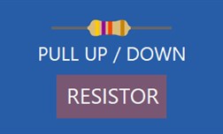 What are the Differences Between Pull up and Pull down Resistors?