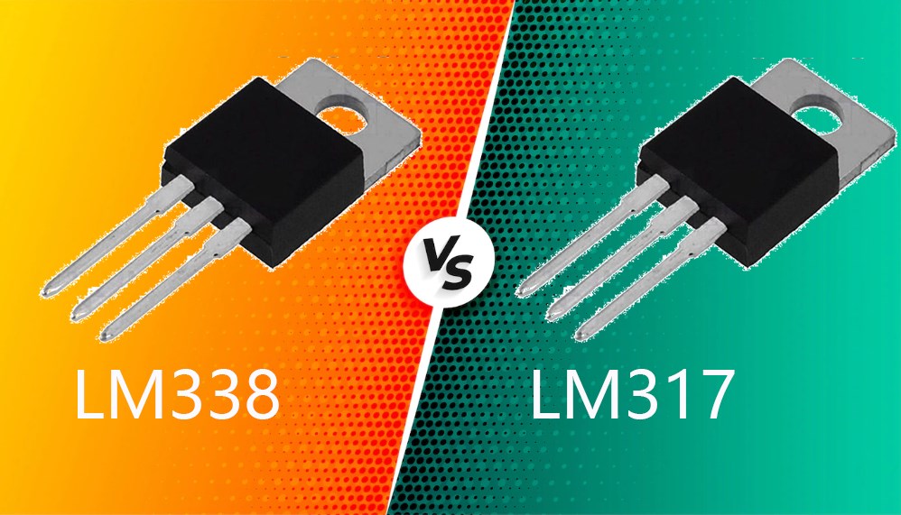 LM338 VS LM317[Video&FAQ]: What are the differences between them?